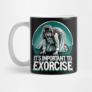 Funny Horror - It's Important to Exorcise Mug